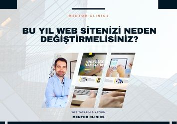 Bu Yıl Web Sitenizi Neden Değiştirmelisiniz?